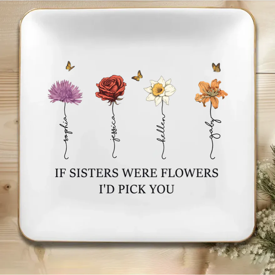If Friends Were Flowers I'd Pick You - Personalized Cup or Poster or Ornament or Jewelry Dish or Plaque or Keychain - Image 5