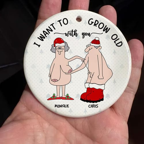 Funny & Heartwarming Couples Personalized Ornament - "I Want to Grow Old With You" Romantic Keepsake - Image 2