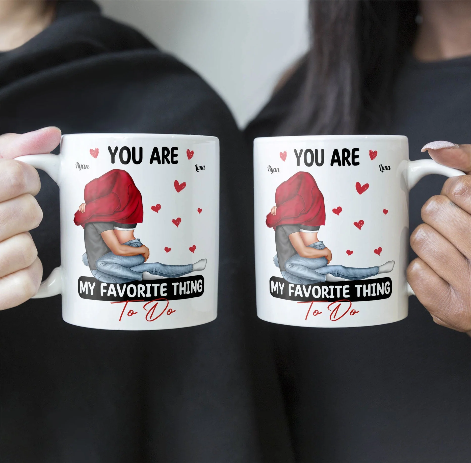 Custom Couple Mug - "You Are My Favorite Thing To Do" Romantic Personalized Coffee Cup - Image 4
