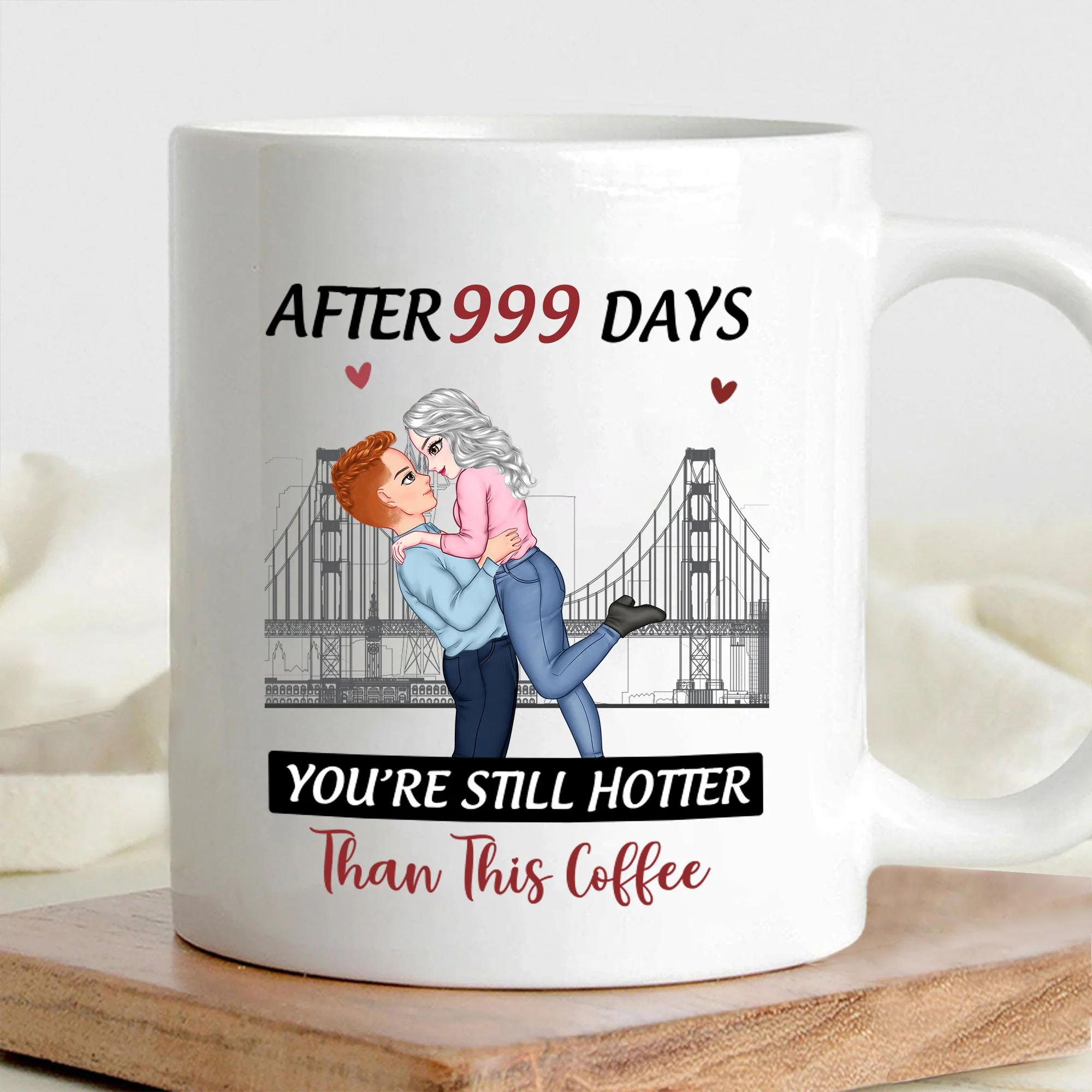 Personalized Couple Mug - "After Months, You're Still Hotter Than This Coffee" | Romantic Gift for Valentine's Day, Anniversaries, and Birthdays - Image 3