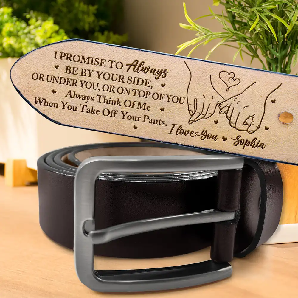 "I Promise To Always Be By Your Side" Personalized Engraved Leather Belt – Perfect Couples Gift - Image 4