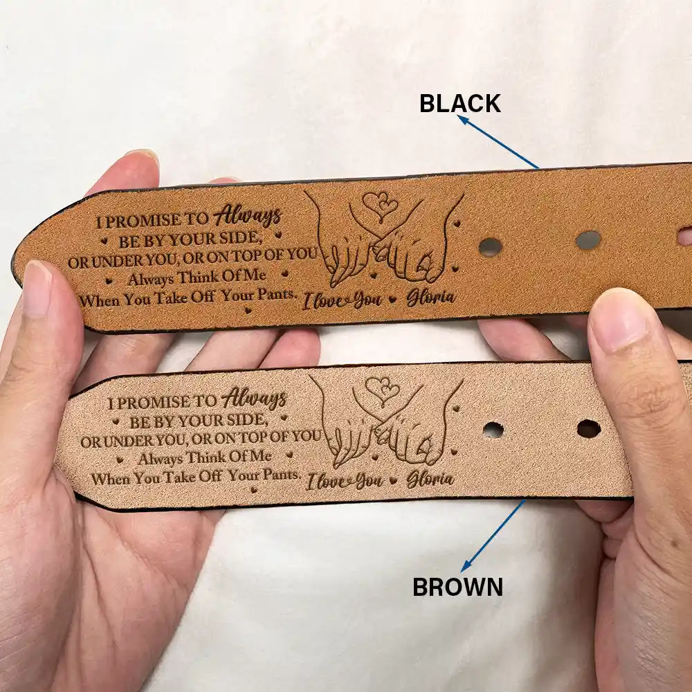 "I Promise To Always Be By Your Side" Personalized Engraved Leather Belt – Perfect Couples Gift - Image 5