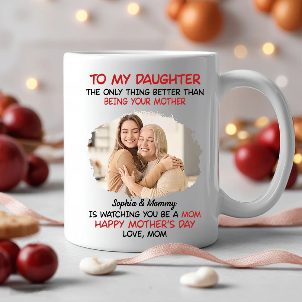 Mother's Day Exclusive Gift – Ceramic Mug, Poster, and Plaque Featuring Hugging Scene with 'To My Daughter, Happy Mother’s Day' - Image 7