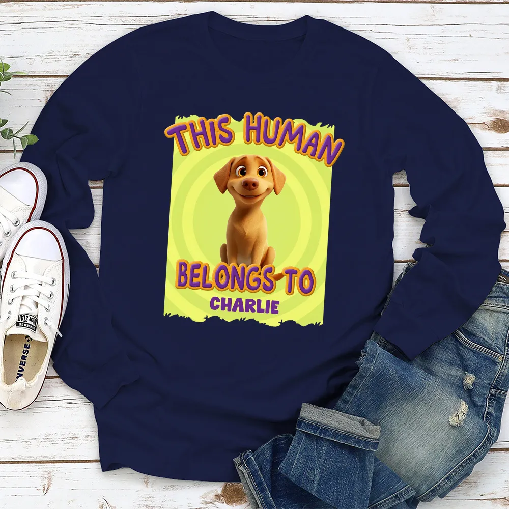 This Human Belongs to me - Funny Dog Lover Classic Tee, Women’s Tee, and Sweatshirt – Ideal Gift for Pet Owners - Image 7