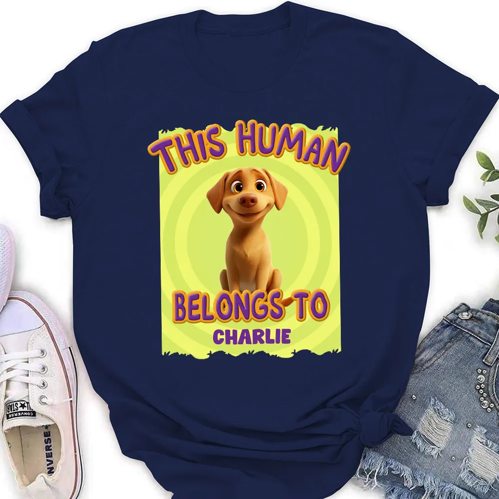 This Human Belongs to me - Funny Dog Lover Classic Tee, Women’s Tee, and Sweatshirt – Ideal Gift for Pet Owners - Image 9
