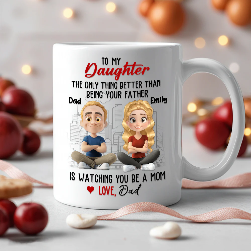 Watching You Be a Mom - Emotional Gift for Daughter - Custom Ceramic Mug for a Special Father-Daughter Connection - Image 5