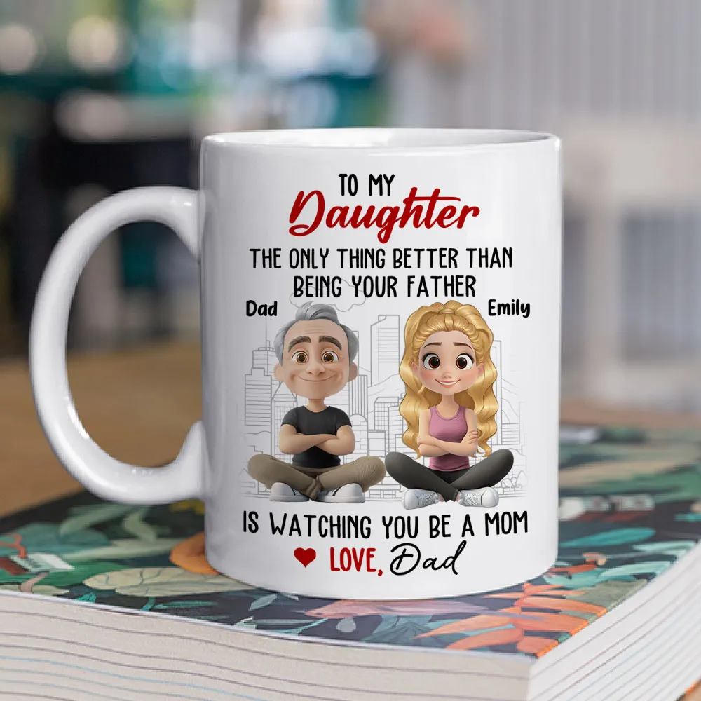 Watching You Be a Mom - Emotional Gift for Daughter - Custom Ceramic Mug for a Special Father-Daughter Connection - Image 9