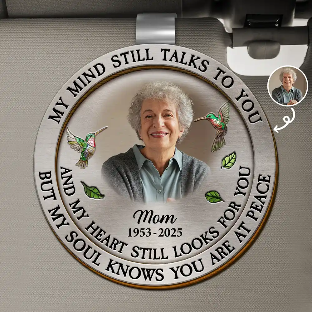 Custom Car Hanger for Loss of Mom - Sentimental Photo Keepsake - "My Mind Still Talks To You" - Unique Memorial Gift - Image 6