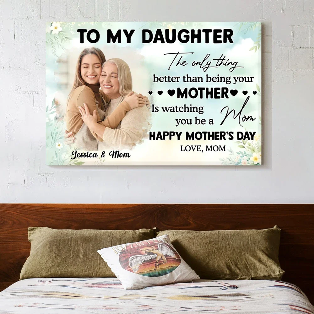 Photo Upload To My Daughter - Watching You Be a Mom – Personalized Poster, Keychain, Plaque, Pillow, and More for Mother’s Day - Image 3