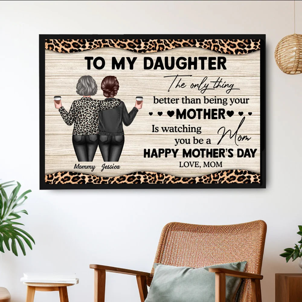 To My Daughter, Watching You Be a Mom – Personalized Poster, Keychain, Plaque, Ornament, Pillow, and More, Mother’s Day Gift from Mom - Image 3
