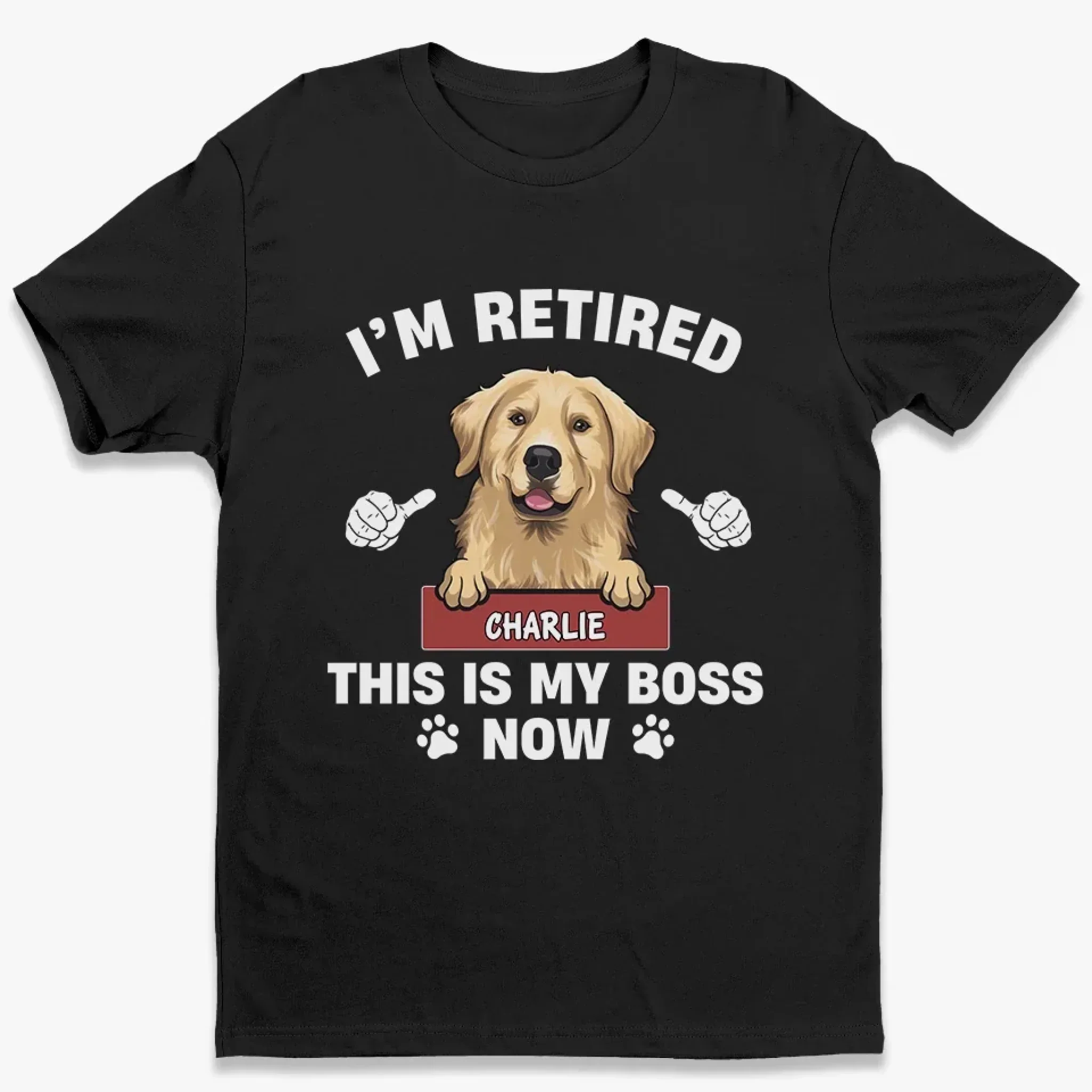 Personalized Classic Tee - Funny Retirement Dog Shirt - "I'm Retired, This Is My Boss Now" - Custom Pet Name Gift - Image 7
