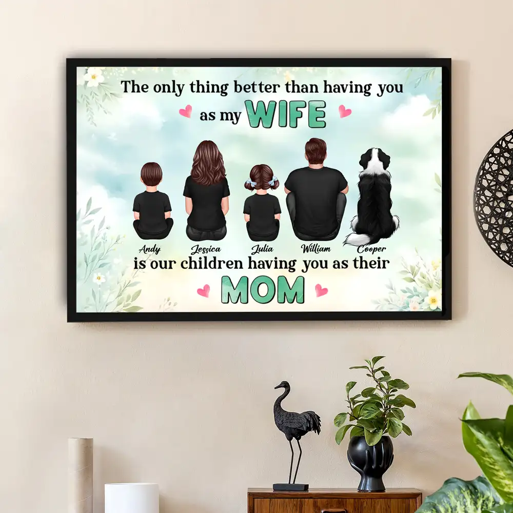 The Only Thing Better Than Being My Wife Floral Personalized Horizontal Poster, Mother's Day Gift For Mom, Wife