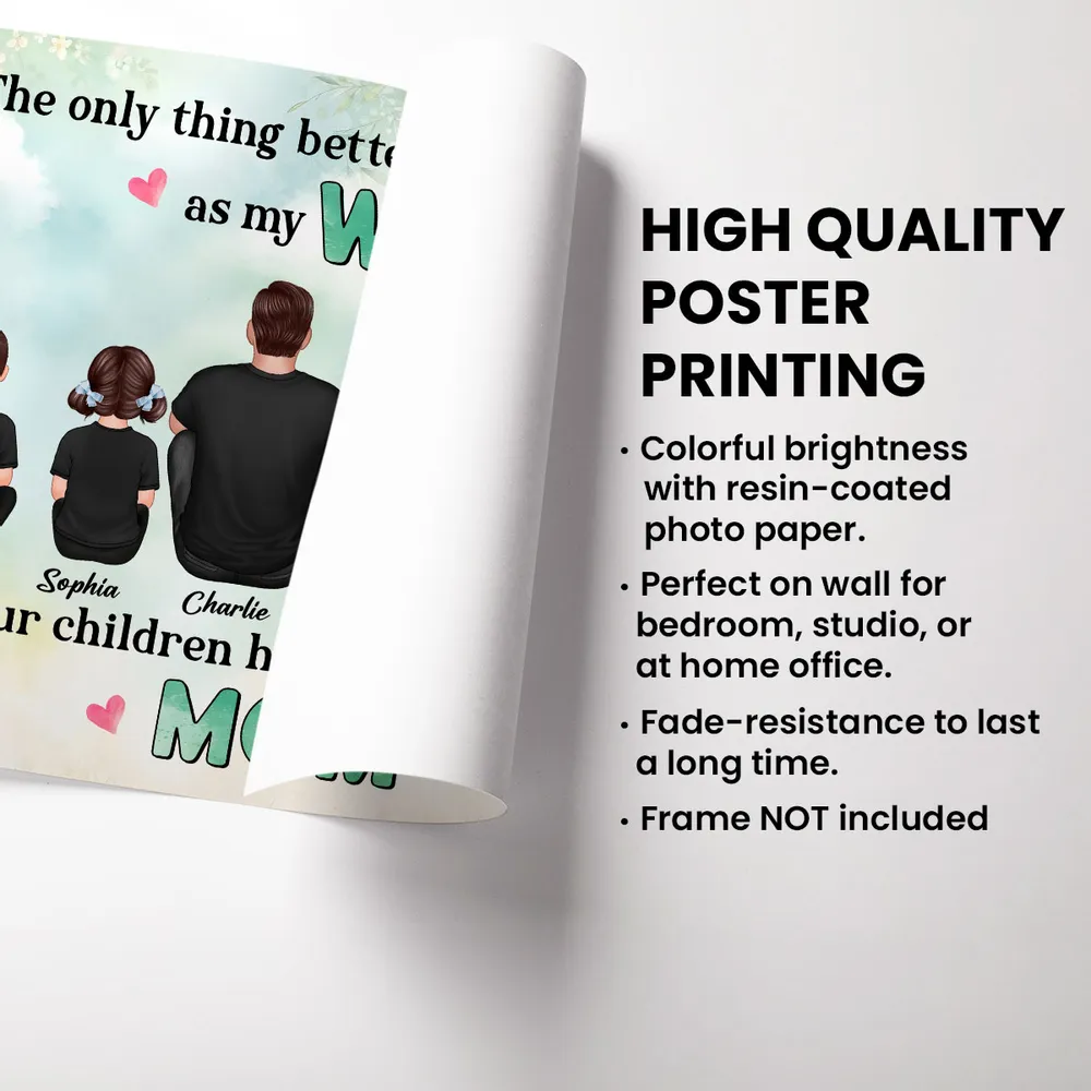 The Only Thing Better Than Being My Wife Floral Personalized Horizontal Poster, Mother's Day Gift For Mom, Wife - Image 5
