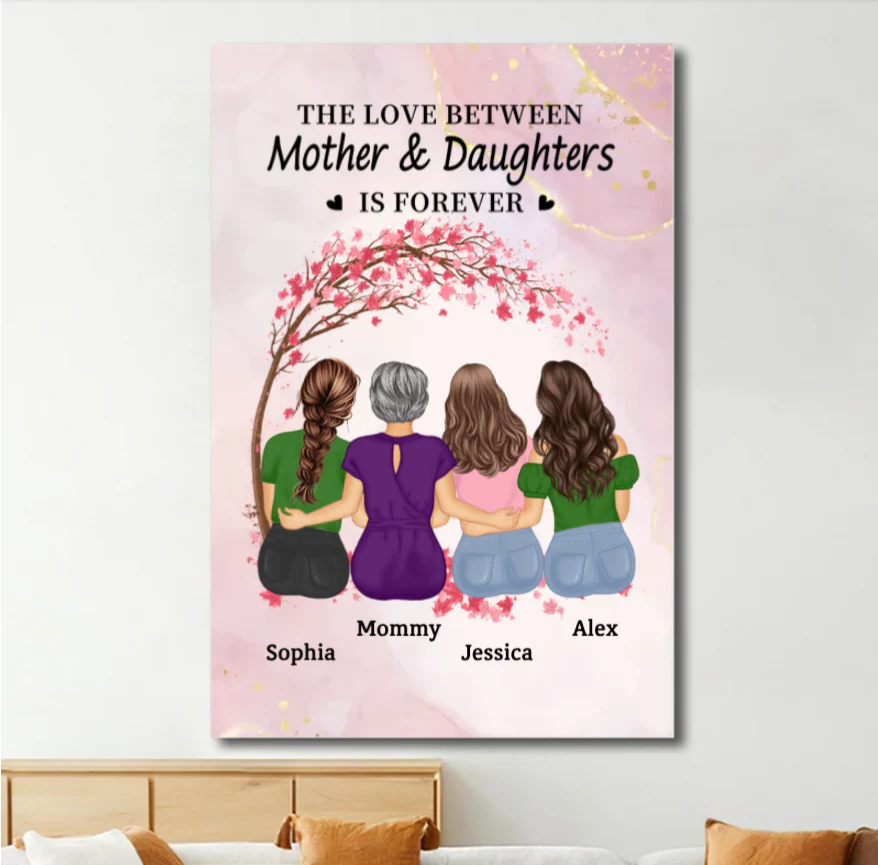 The Love Between Mother & Daughters Is Forever - Personalized Poster Gift for Mom, Custom Gift for Mother and Daughters - Image 4