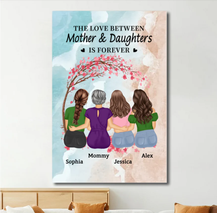 The Love Between Mother & Daughters Is Forever - Personalized Poster Gift for Mom, Custom Gift for Mother and Daughters - Image 5