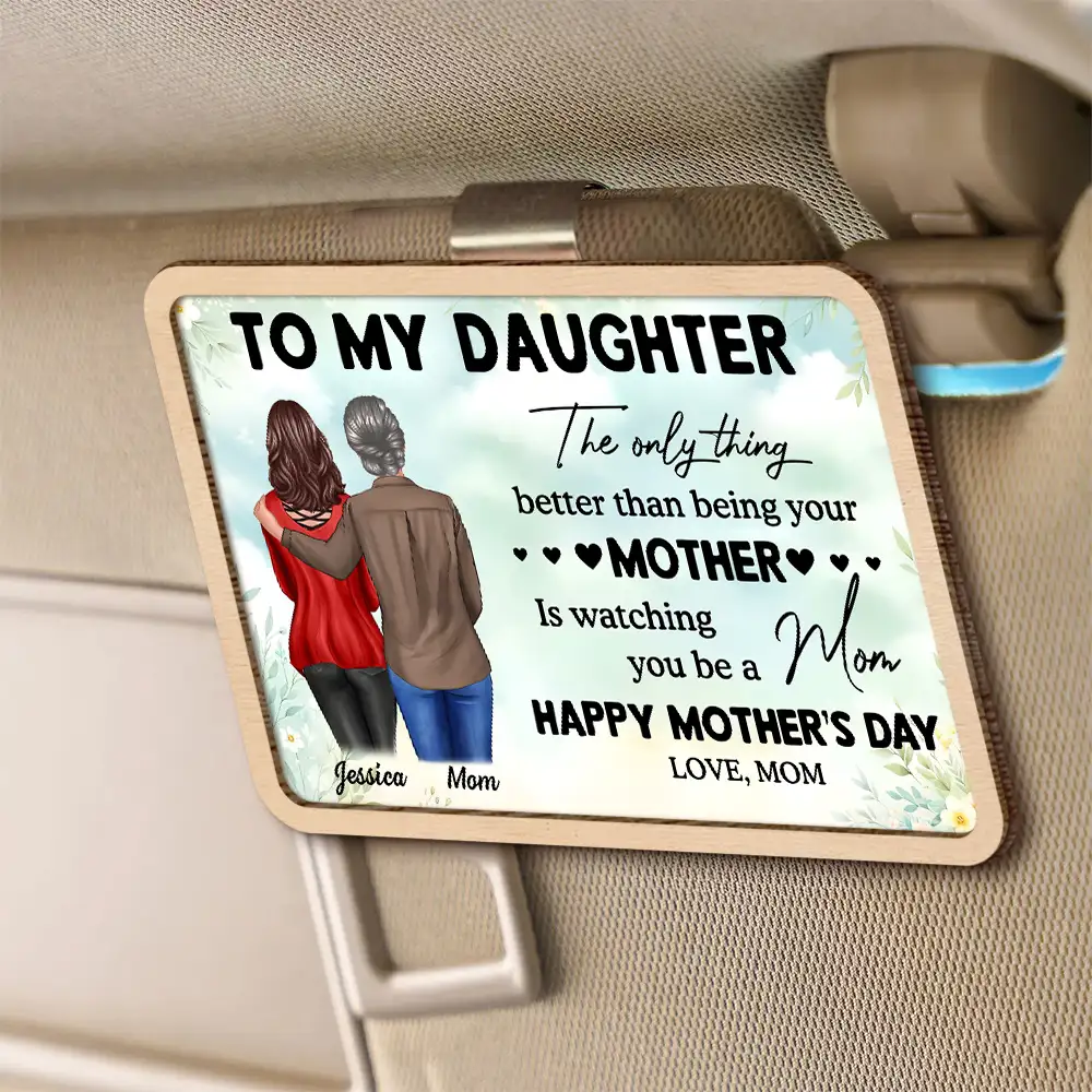 To My Daughter From Mom Happy Mother's Day Personalized Car Visor Clip, Mother's Day Gift For Daughter - Image 3