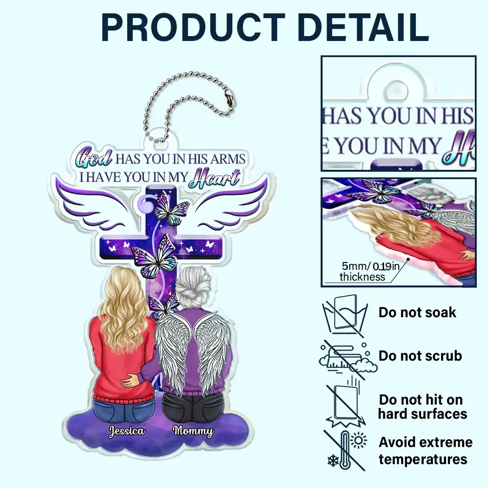 Memorial Acrylic Ornament for Lost Loved Ones – "God Has You in His Arms, I Have You in My Heart" – Personalized Car Hanger for Remembrance, Memorial Gift for Family - Image 7