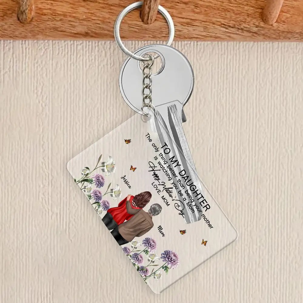 To My Daughter – “The Only Thing Better Than Being Your Mother is Watching You Be a Mom” – Personalized Birth Month Keychain for Mother’s Day Gift from Mother - Image 3