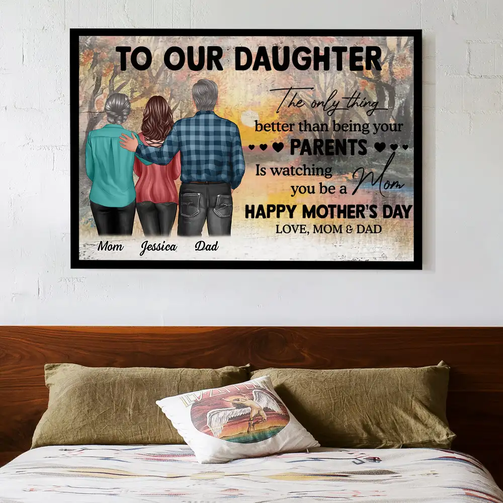 To Our Daughter – “The Only Thing Better Than Being Your Parents is Watching You Be a Mom” – Personalized Poster, Canvas, Plaque, and Sign for Daughter - Image 2