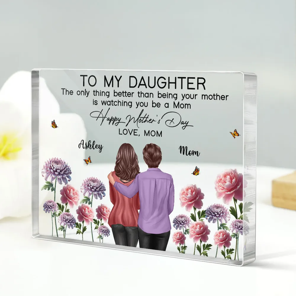 To My Daughter – “The Only Thing Better Than Being Your Mother is Watching You Be a Mom” – Personalized Birth Month Plaque for Mother’s Day Gift from Mother - Image 4