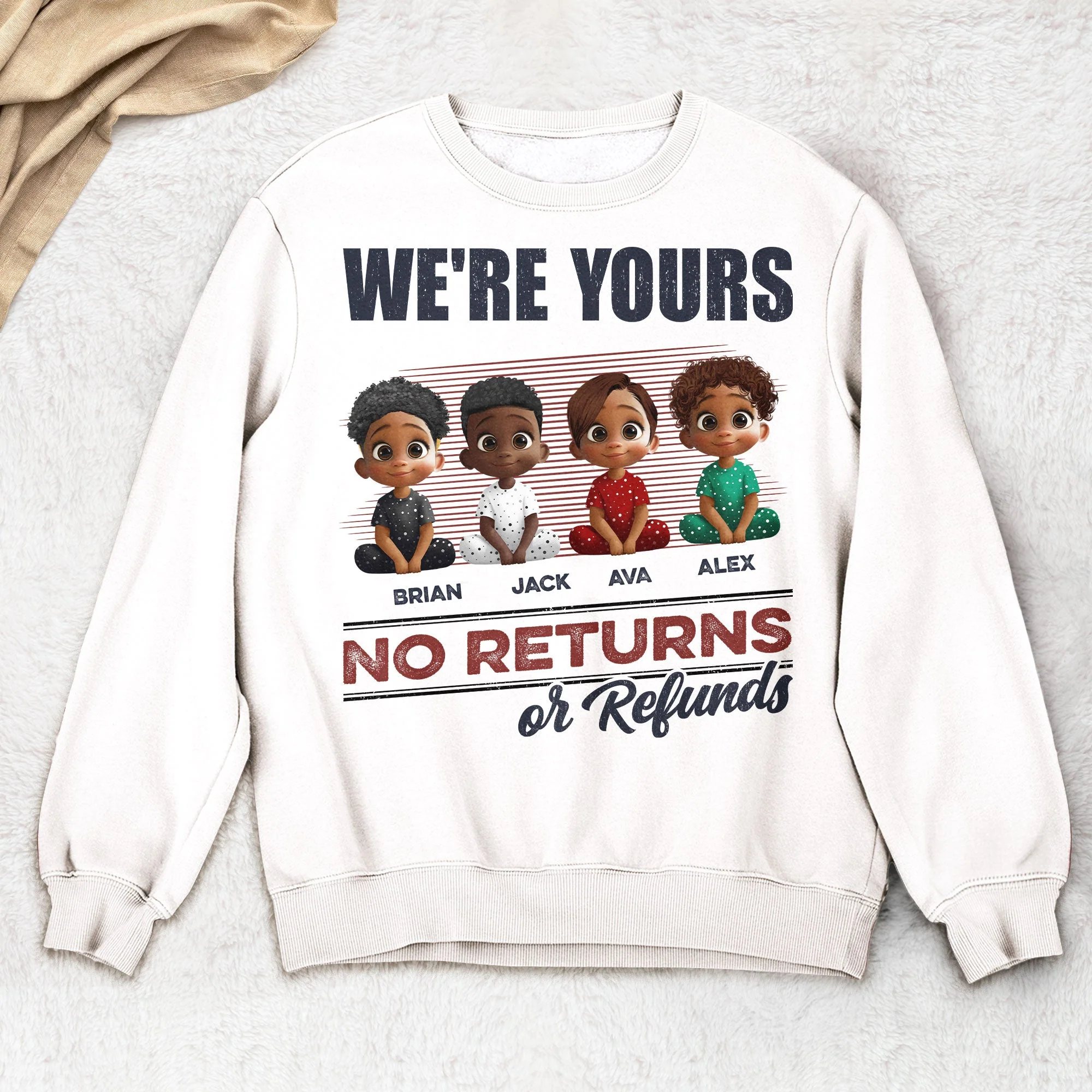 We’re Yours No Returns or Refunds – Fun T-Shirt for Grandma or Mom with Custom Names - Image 6