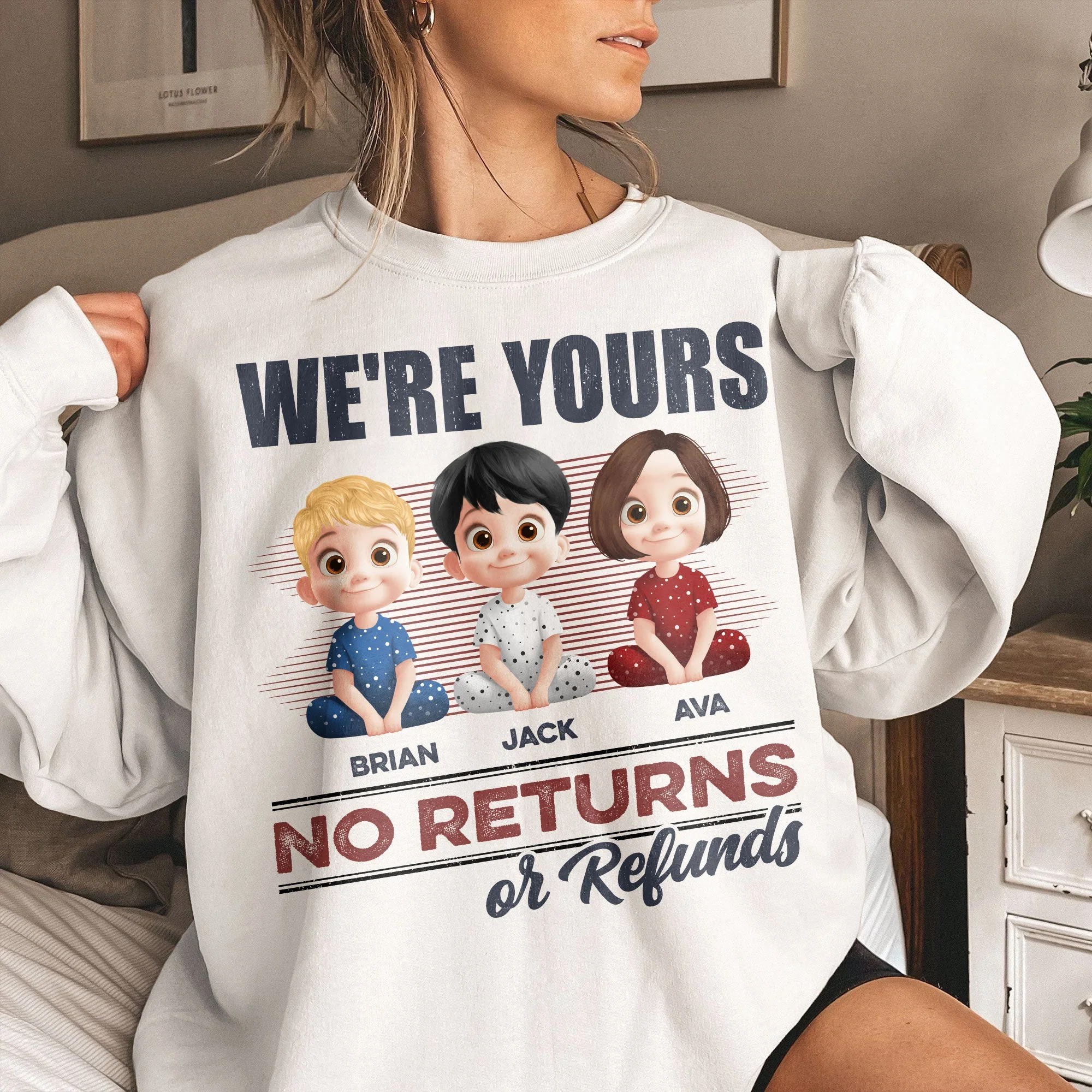 We’re Yours No Returns or Refunds – Fun T-Shirt for Grandma or Mom with Custom Names - Image 7