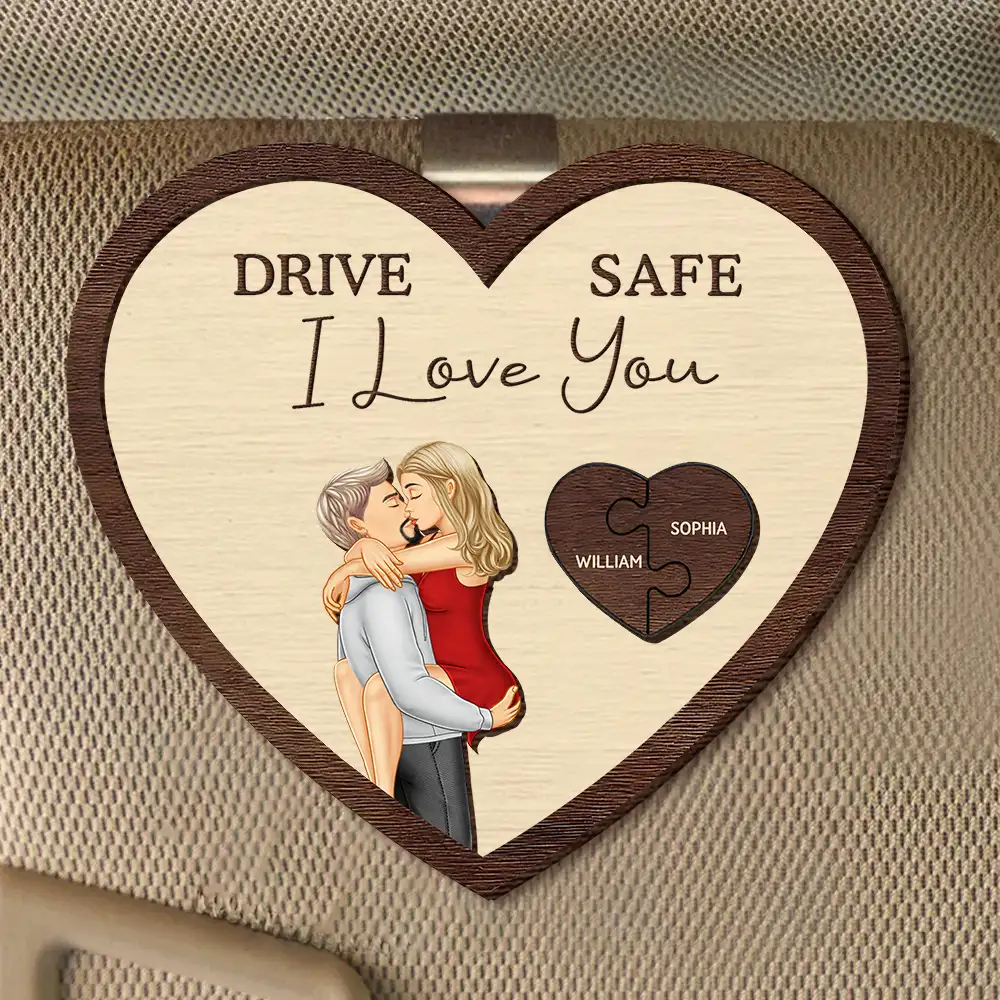 Drive Safe I Love You Kissing Couples Heart - Customizable Car Hanger for Couples with Heartfelt Message – Unique Gift for Valentine's Day