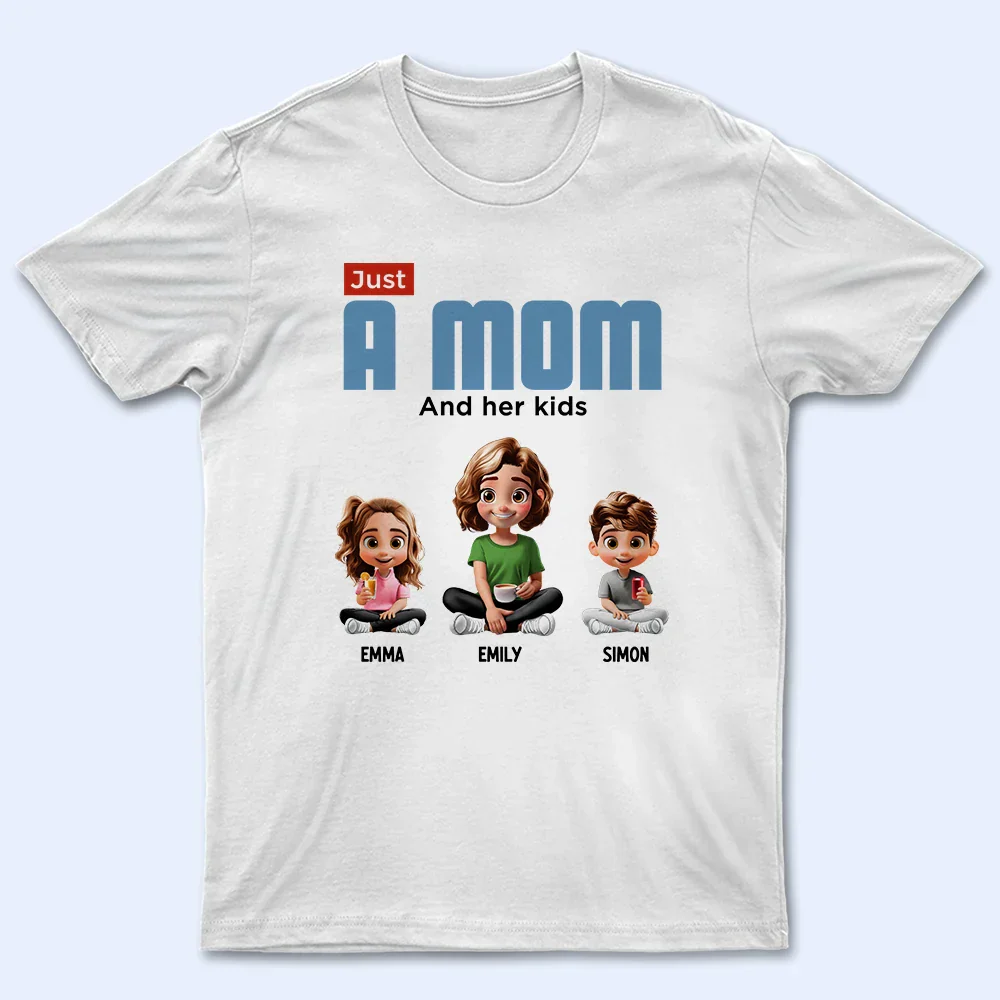 Custom Just a Mom and Her Kids – Cute Sitting Pose – Tee, Sweatshirt, Hoodie – Mother's Day & Birthday Gift - Image 4