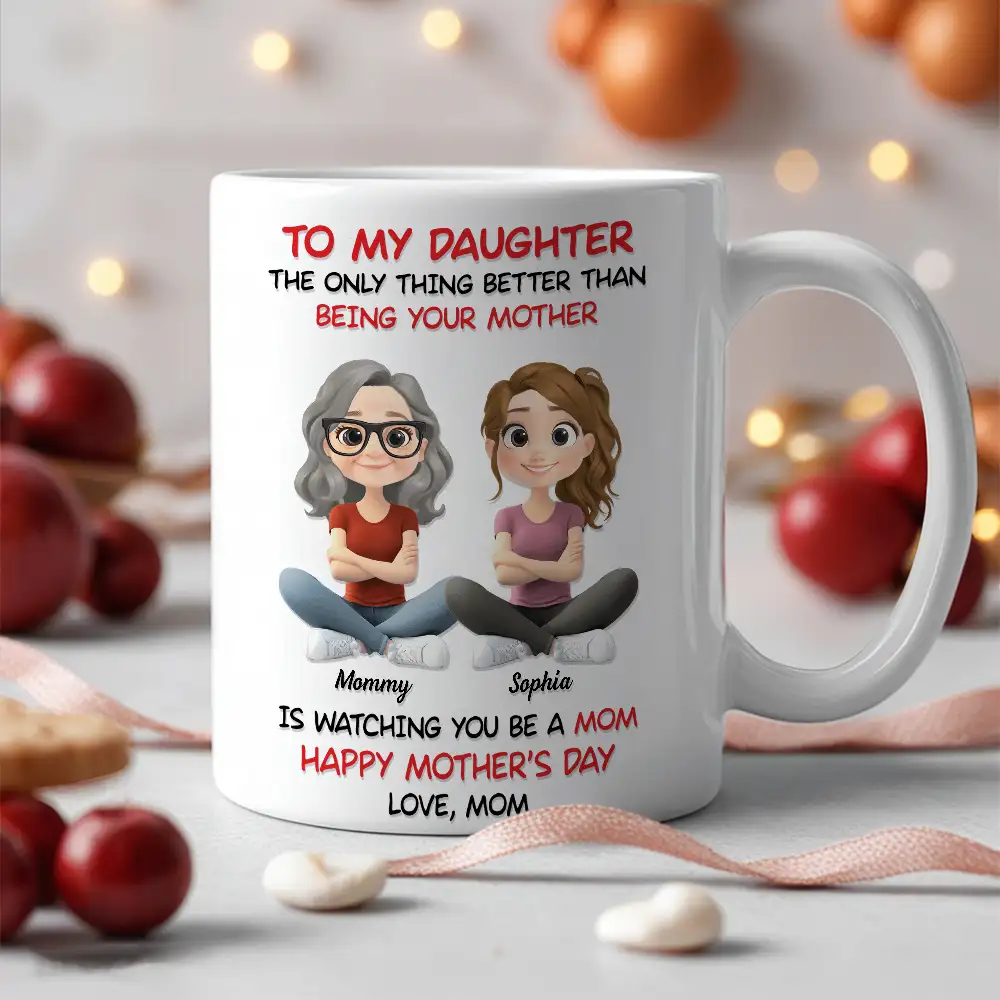 Personalized Mom Watching Daughter Be a Mom Mug – Unique Mother's Day Gift - Image 2