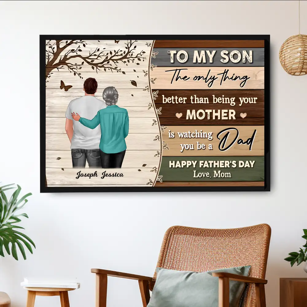 The Only Thing Better Than Being Your Mom Is Watching You Be a Dad – Custom Poster, Mother’s Gift for Son - Image 3