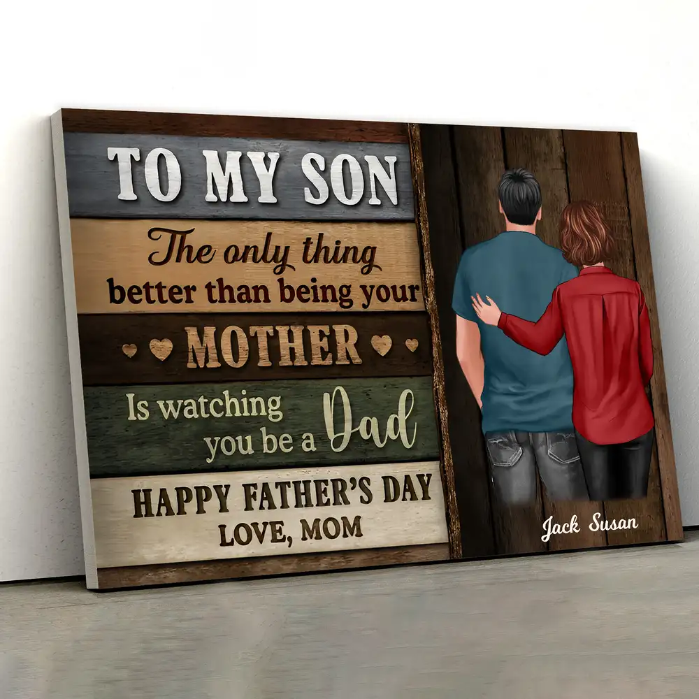 To My Son – Watching You Be a Dad Makes Me Proud – Personalized Poster Gift from Mother - Image 9