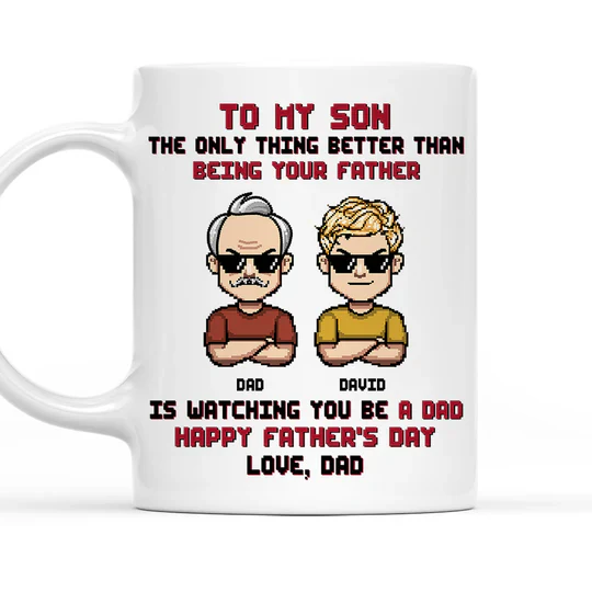 To My Son Pixel Style Mug – Watching You Be a Dad – Heartfelt White Ceramic Mug - Image 7