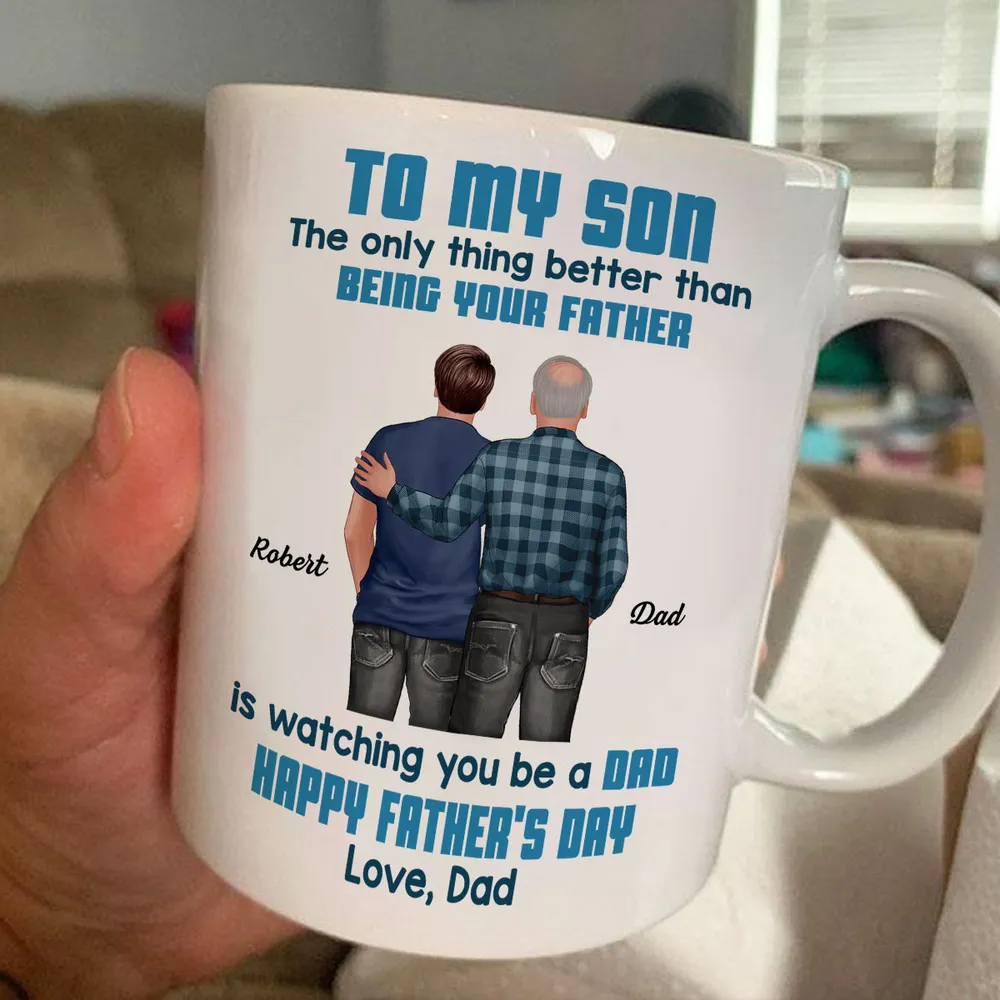 To My Son Back-View Hug Ceramic Mug – Watching You Be a Dad – Father’s Day Gift - Image 11