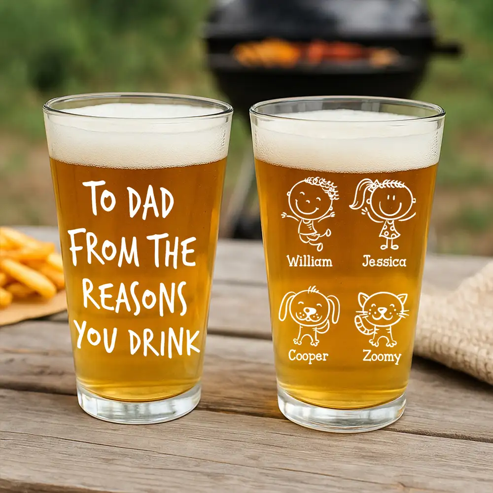 “To Dad” Personalized Beer Glass – Custom “From the Reasons You Drink” Heartwarming Father’s Day Gift with Cartoon Illustration