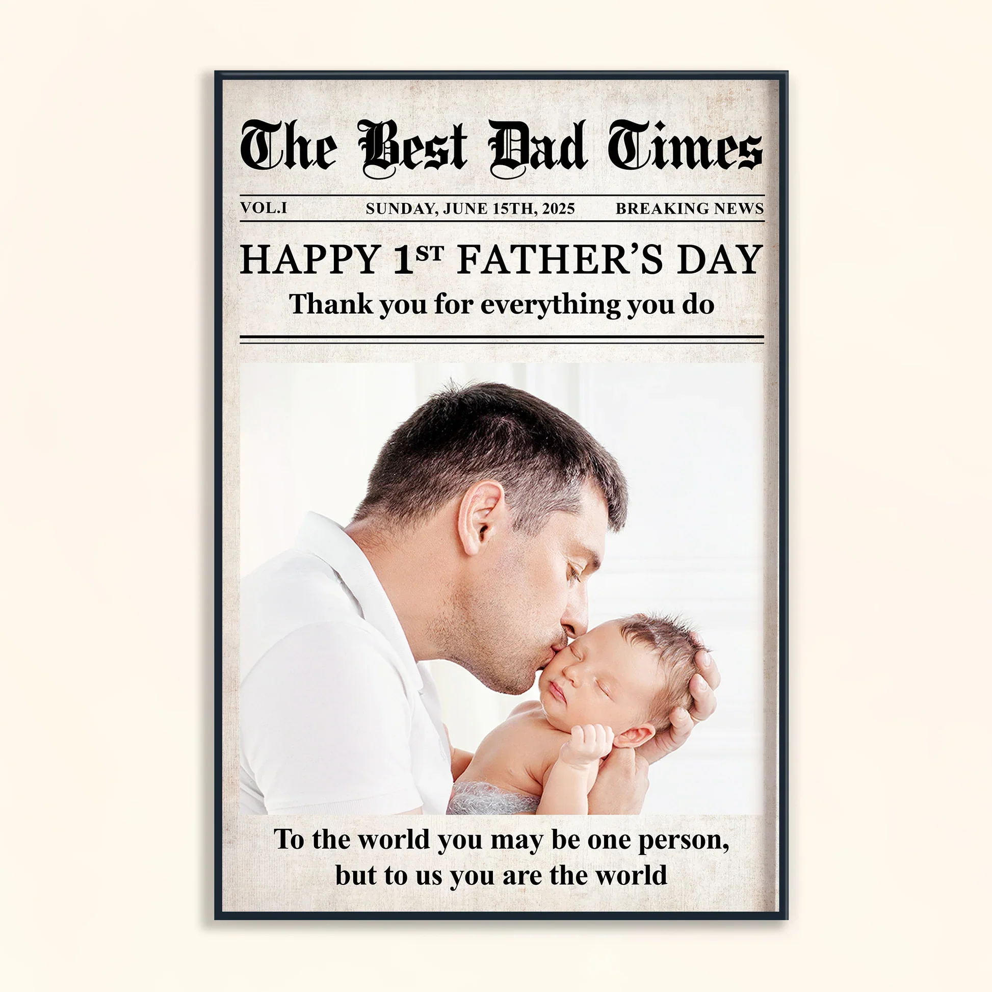 Happy 1st Father’s Day – Custom Poster for New Dad – You Are the World to Us - Image 10