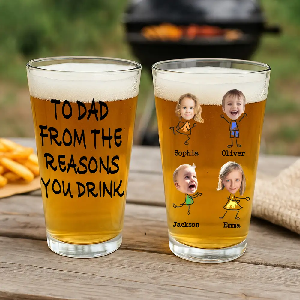 To Dad From the Reasons You Drink – Funny Custom Beer Glass with Kids’ Photos