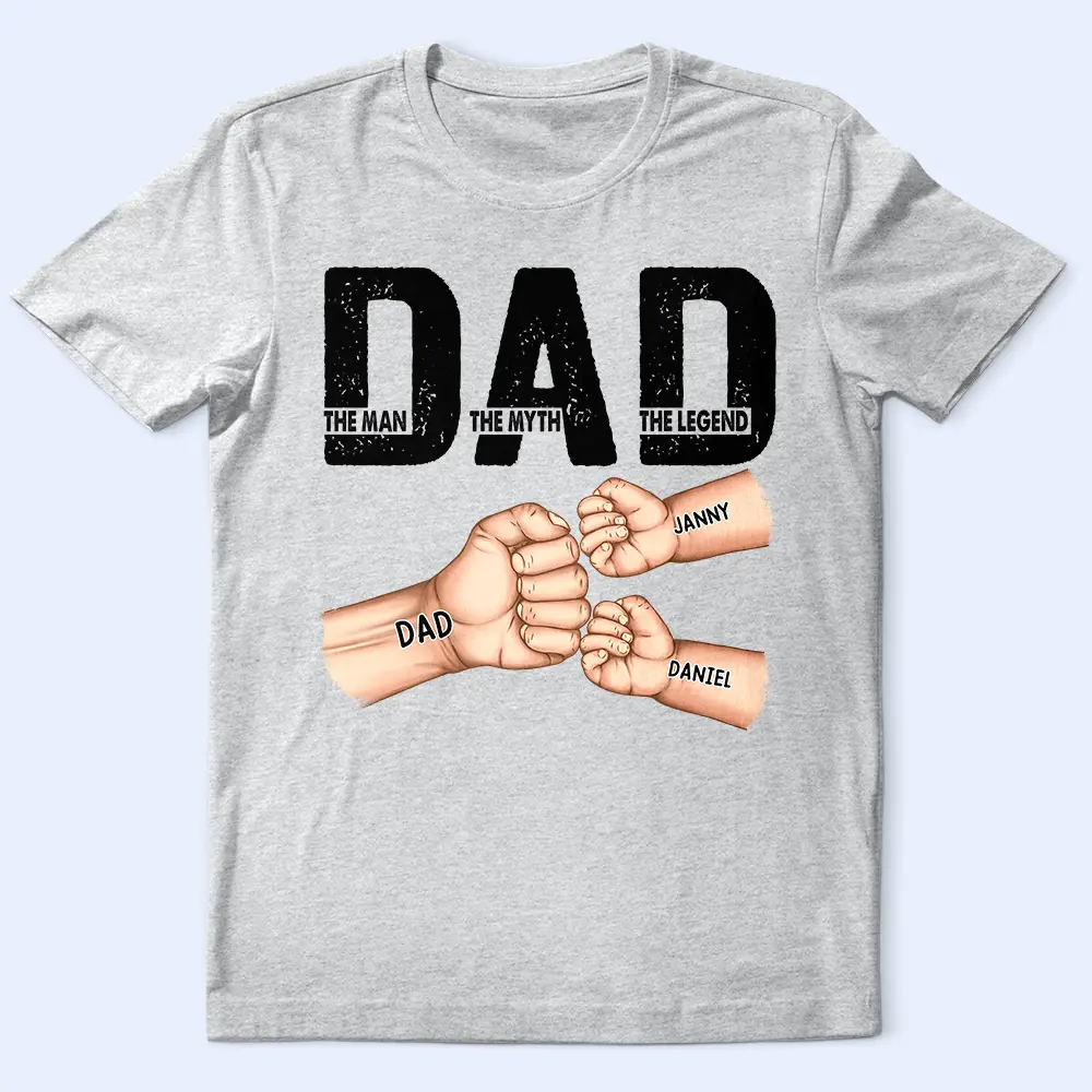 “DAD - The Man The Myth The Legend” Custom Classic Tee – Fist-Bump Father’s Day Gift for Dad - Image 4