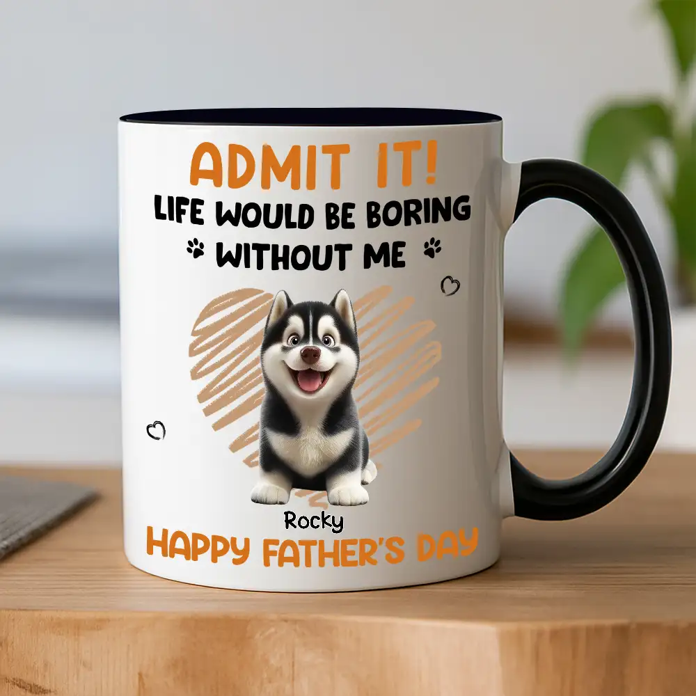 “Admit It! Life Would Be Boring Without Us” Classic Tee – Funny Father’s Day Gift from Dogs - Image 6