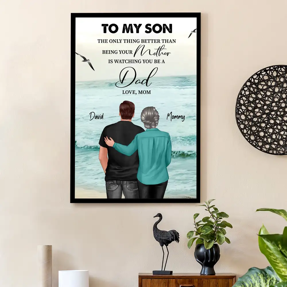 "Watching You Become a Father" – Sentimental Gift Poster for Son, From Mother or Father, Ocean View Background