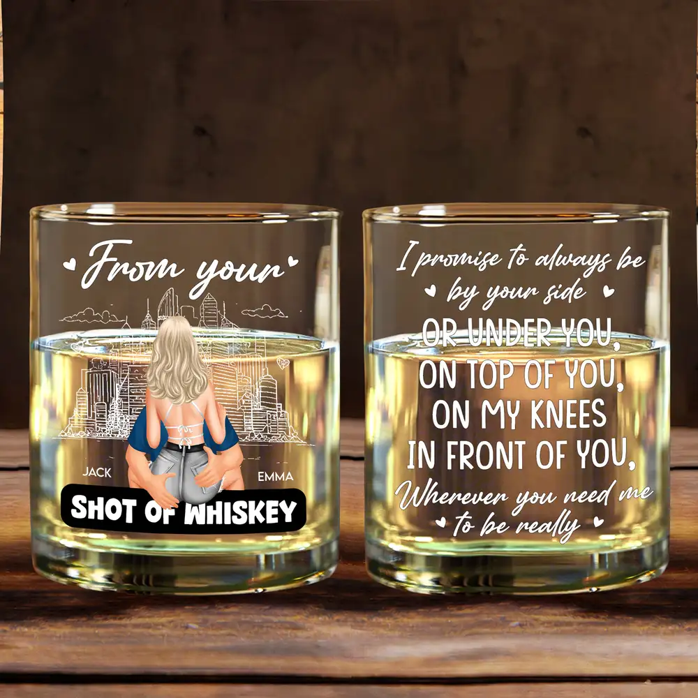 From Your Shot of Whiskey - Romantic Couple Personalized Whiskey Glass Gift, Sexy Anniversary Gift for Husband or Boyfriend - Image 2