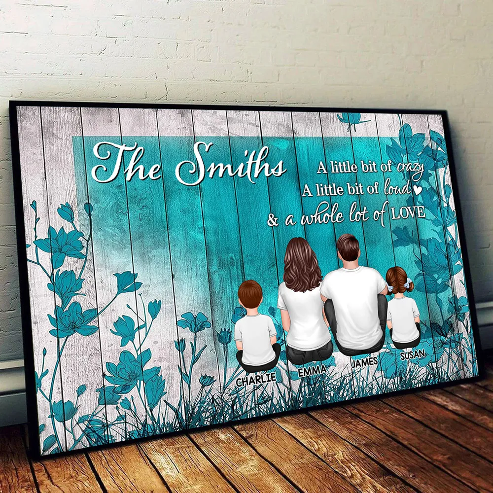 A Little Bit of Crazy & a Whole Lot of Love – Custom Family Back-View Poster, Teal Floral Wood Design - Image 4