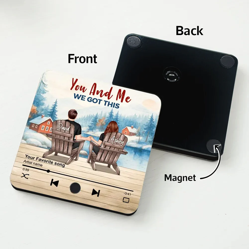 You And Me We Got This – Custom Lake-View Acrylic Music Magnet - Image 3