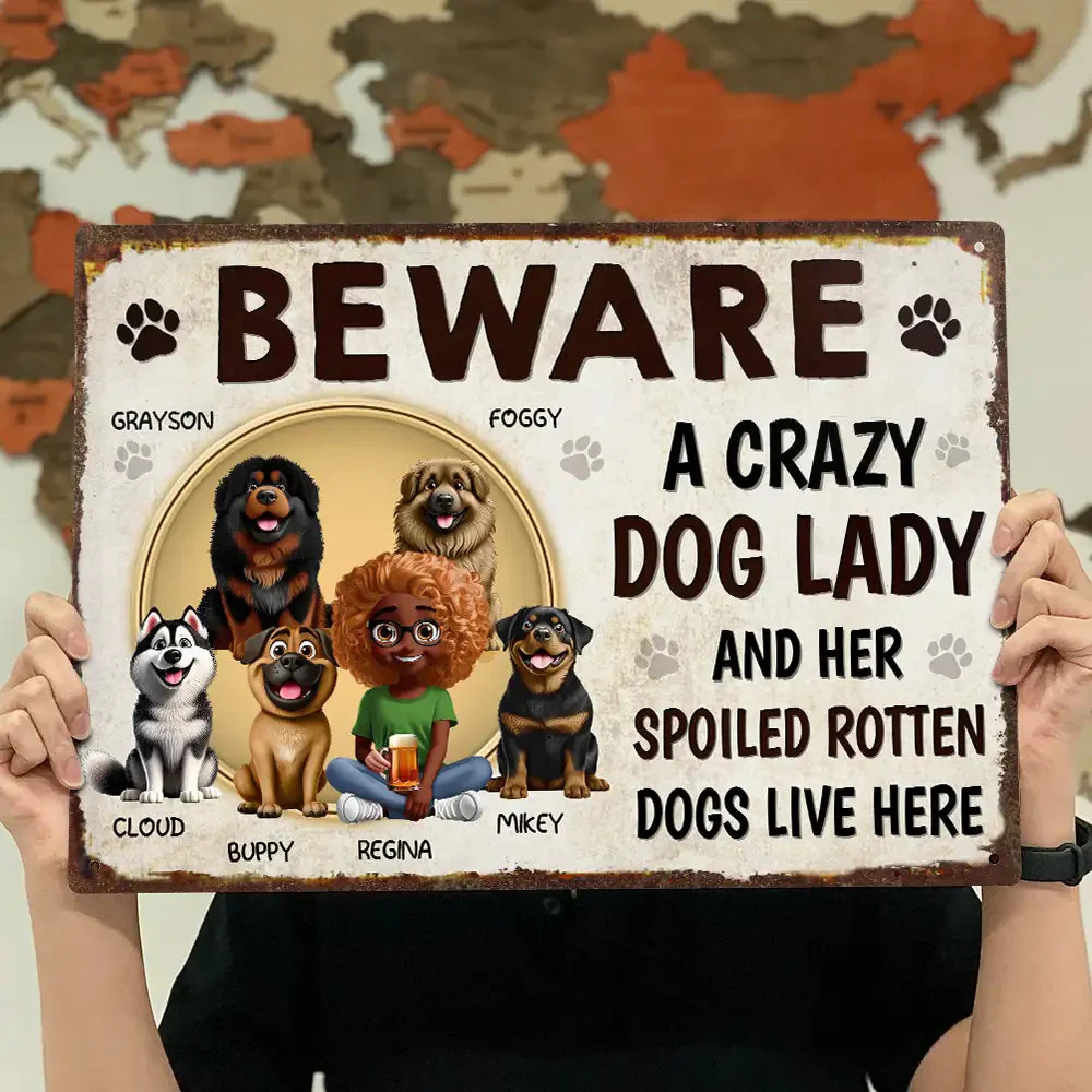 “BEWARE A Crazy Dog Lady” Personalized Garden Iron Sign - Image 4