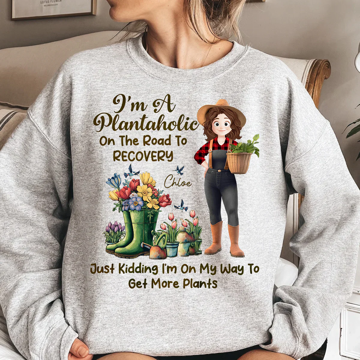 "I'm A Plantaholic" Funny Gardener Sweatshirt – Just Kidding, I'm On My Way To Get More Plants! Personalized Gift for Plant Lovers - Image 3