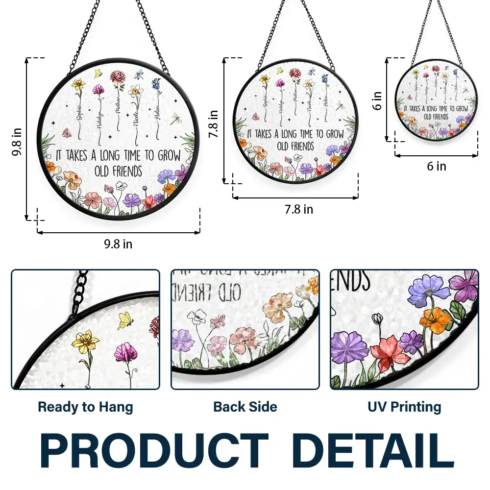 Custom Floral Glass Suncatcher – “It Takes a Long Time to Grow an Old Friend” - Image 4