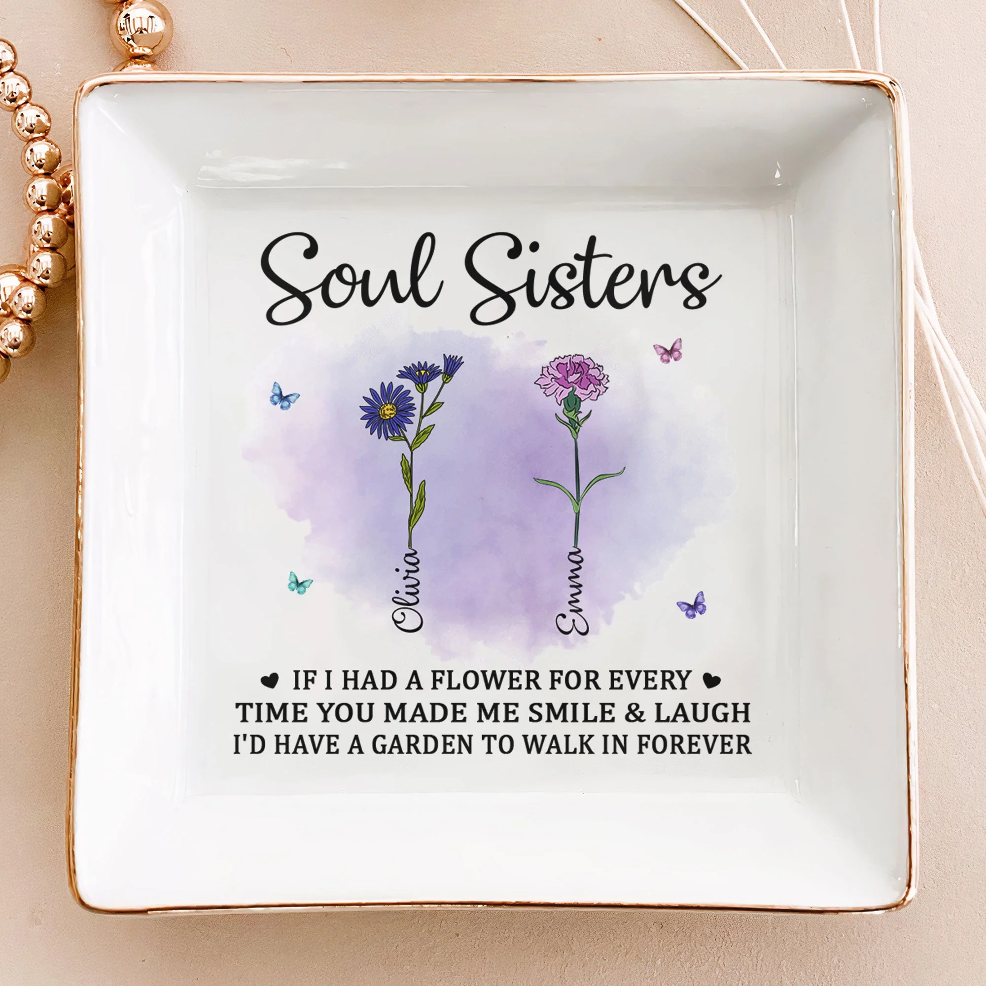 If I Had A Flower For Every Smile – Custom Jewelry Dish, Sentimental Gift For Best Friend Or Soul Sister - Image 3