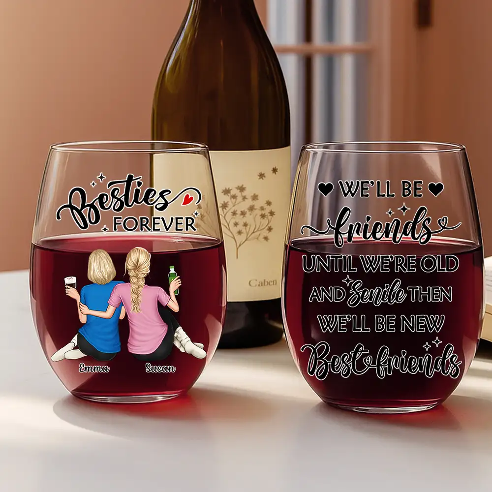 Best Friends Forever – Heartfelt Personalized Wine Glass, A Gift for Your Best Friend or Sister - Image 3