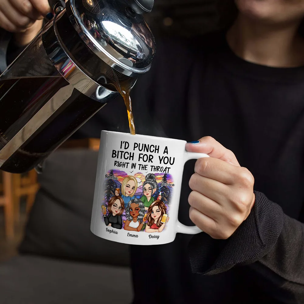 I'd Punch a Bitch for You – Personalized White Ceramic Mug, Fun Gift for Best Friends - Image 8