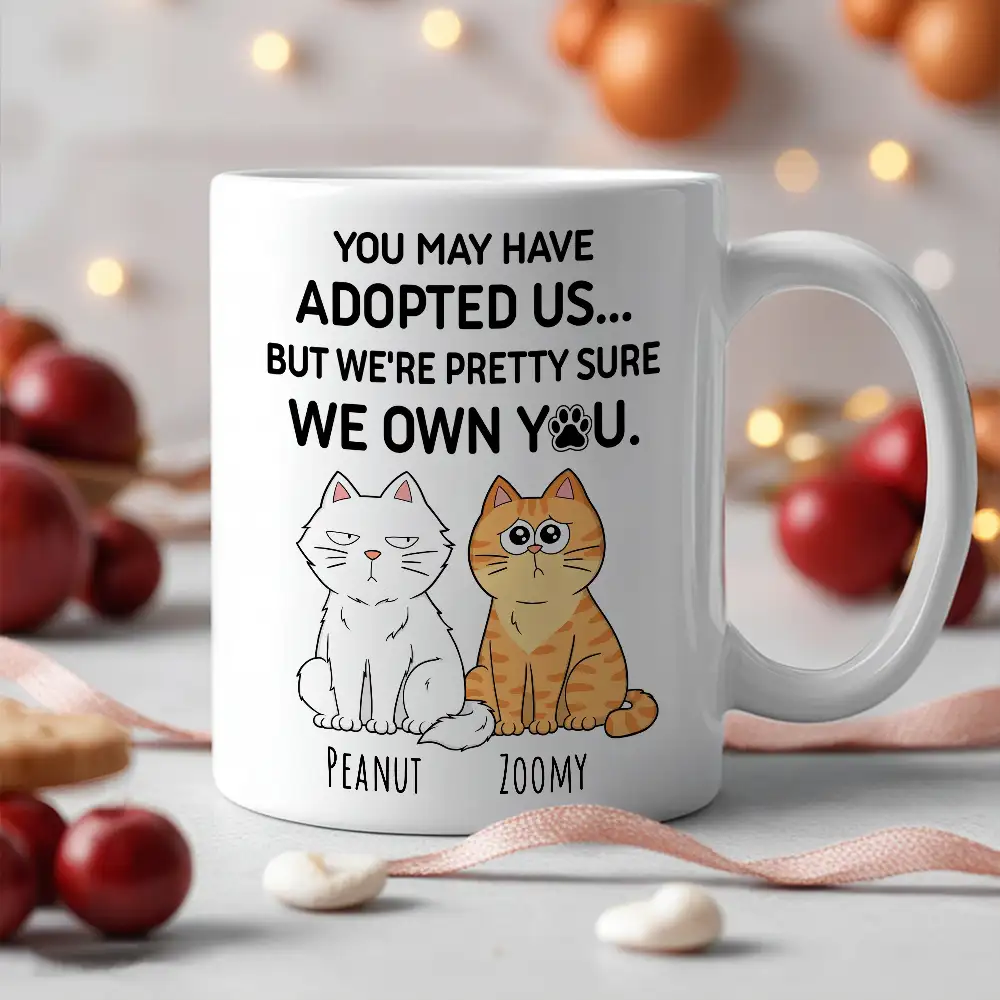 You May Have Adopted Us… But We Own You – Personalized Cat Lover White Ceramic Mug - Image 2