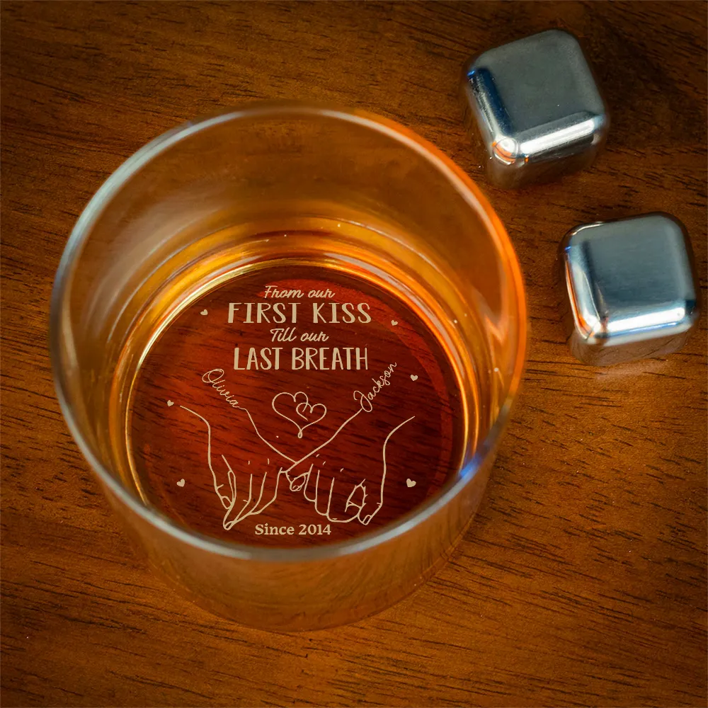 From Our First Kiss Till Our Last Breath – Personalized Whiskey Glass for Couples - Image 5